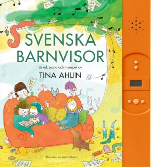 Illustration av Svenska Barnvisor: urval, piano och munspel Inbunden bok